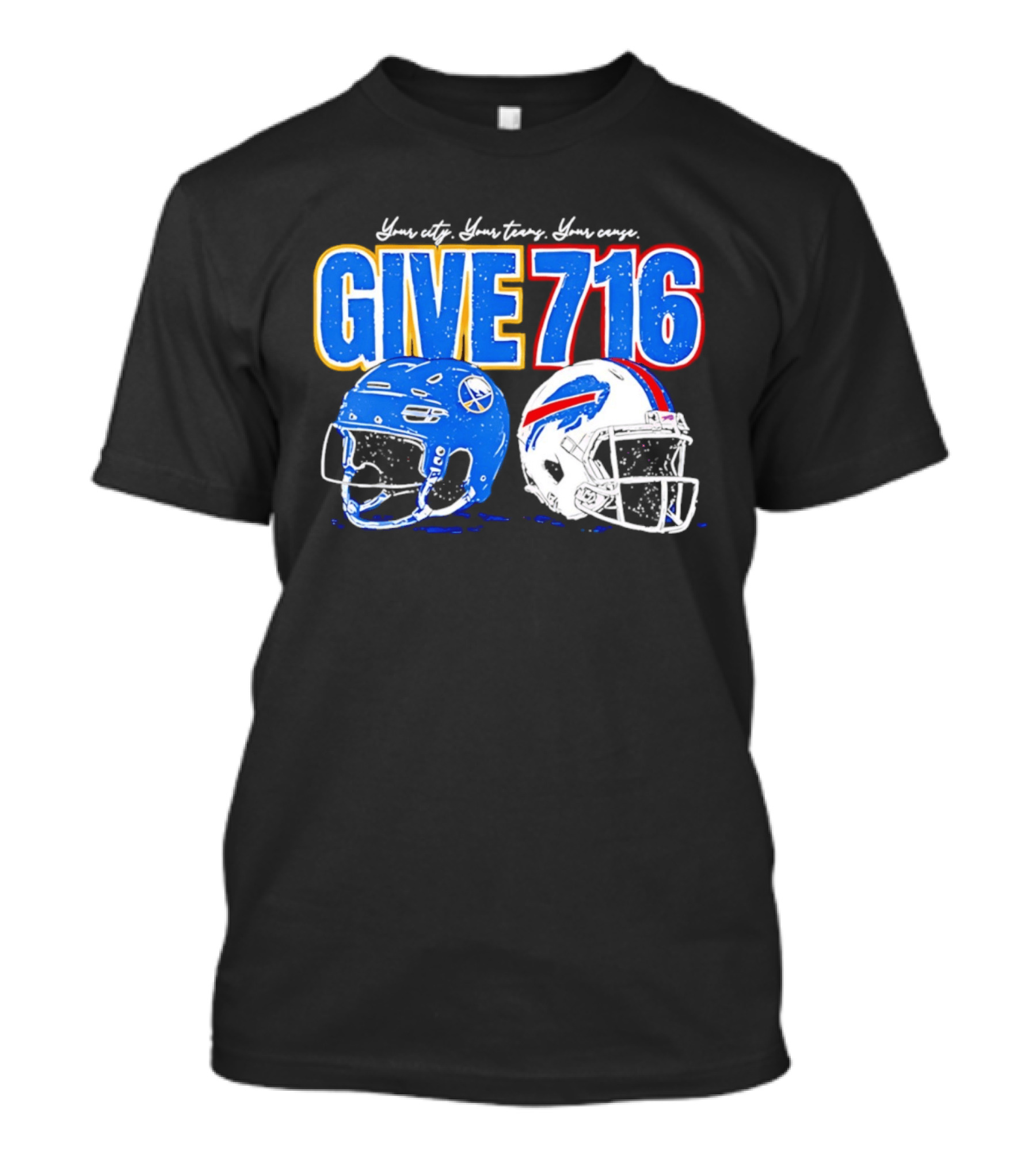 Buffalo Sabres Buffalo Bills Give 716 Your City Your Teams Your Cause T-Shirt