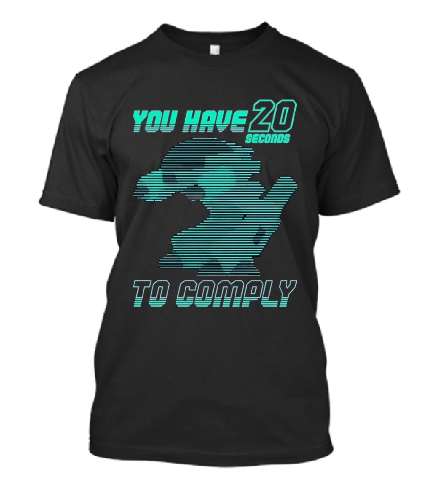 You Have 20 Seconds To Comply Blue Robot T-Shirt