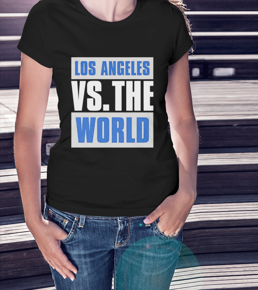 Los Angeles Dodgers Versus The World Sports Fan T-Shirt