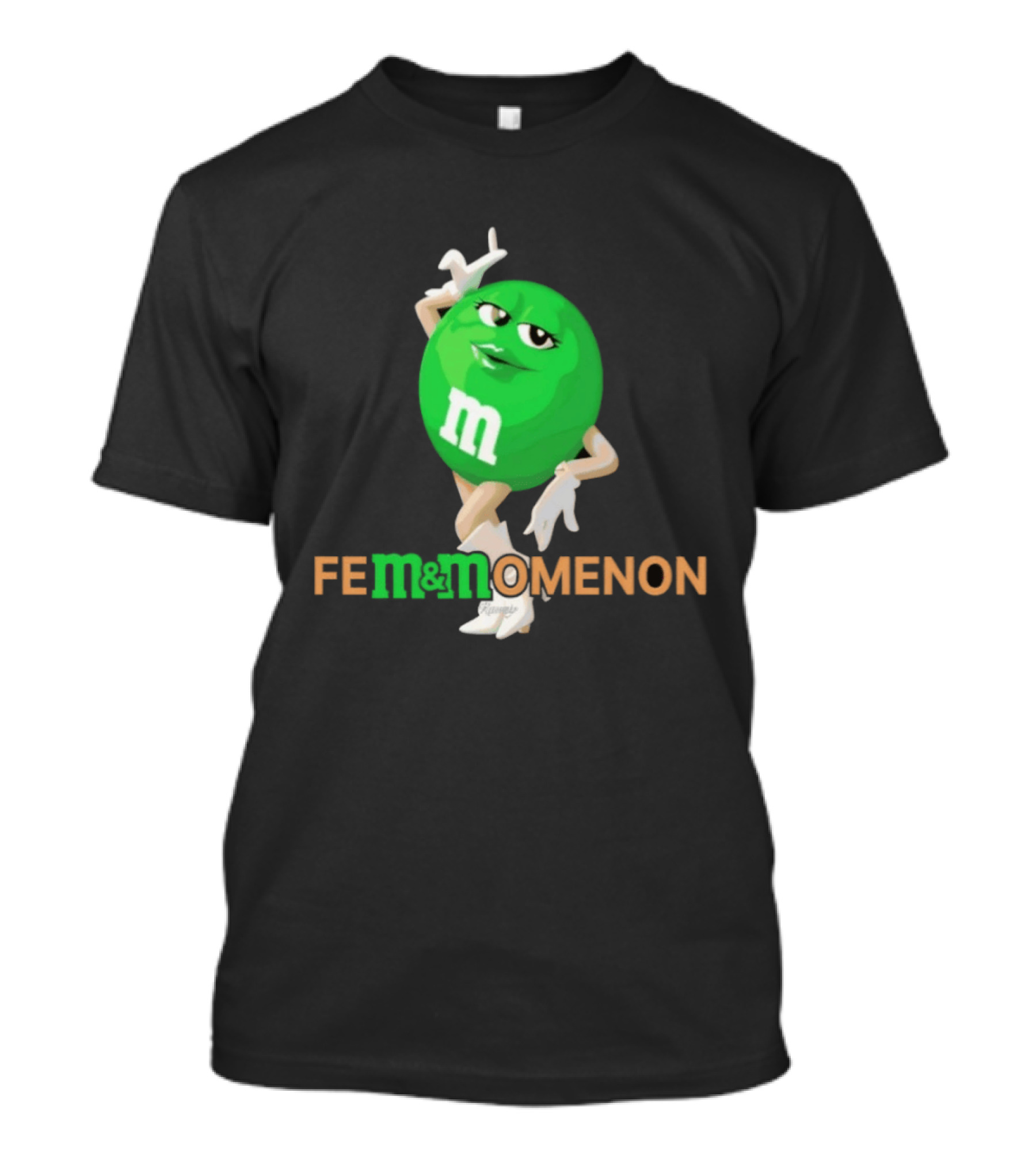 Fem Momenon M And M Candy Female Humor T-Shirt