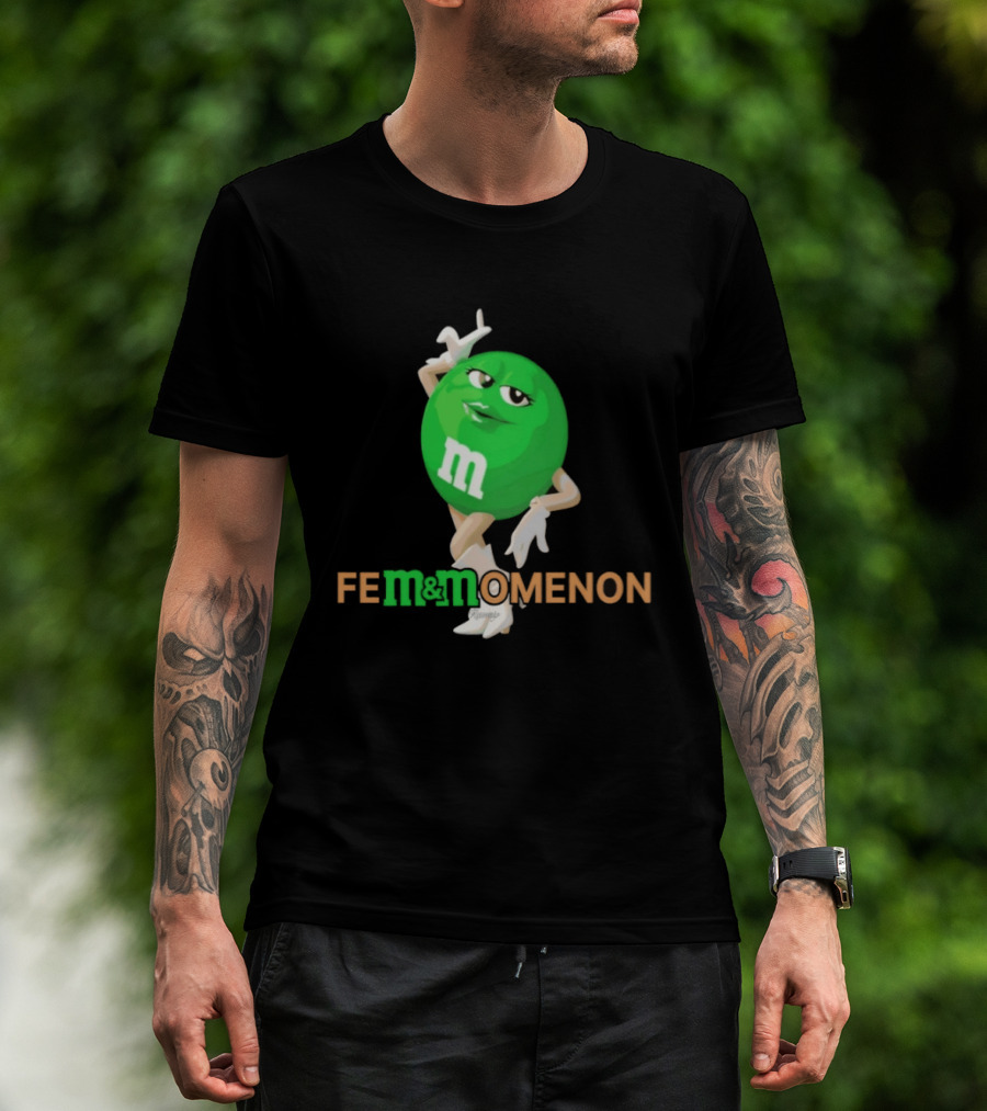 Fem Momenon M And M Candy Female Humor T-Shirt