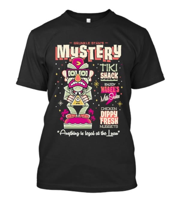 Mystery Tiki Shack Mabel's Mini Shack Dippy Fresh Anything Is Legal At The Luau T-Shirt