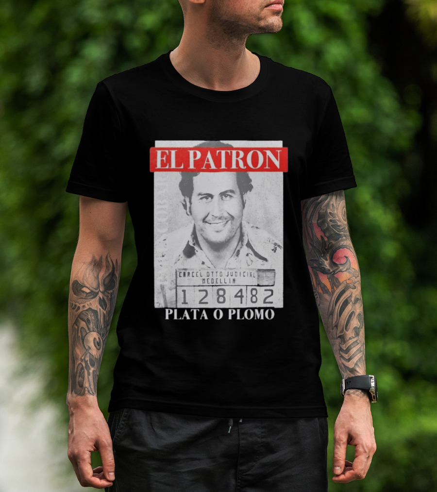 Pablo Escobar Shot El Patron Plata O Plomo Medellin 128482 T-Shirt