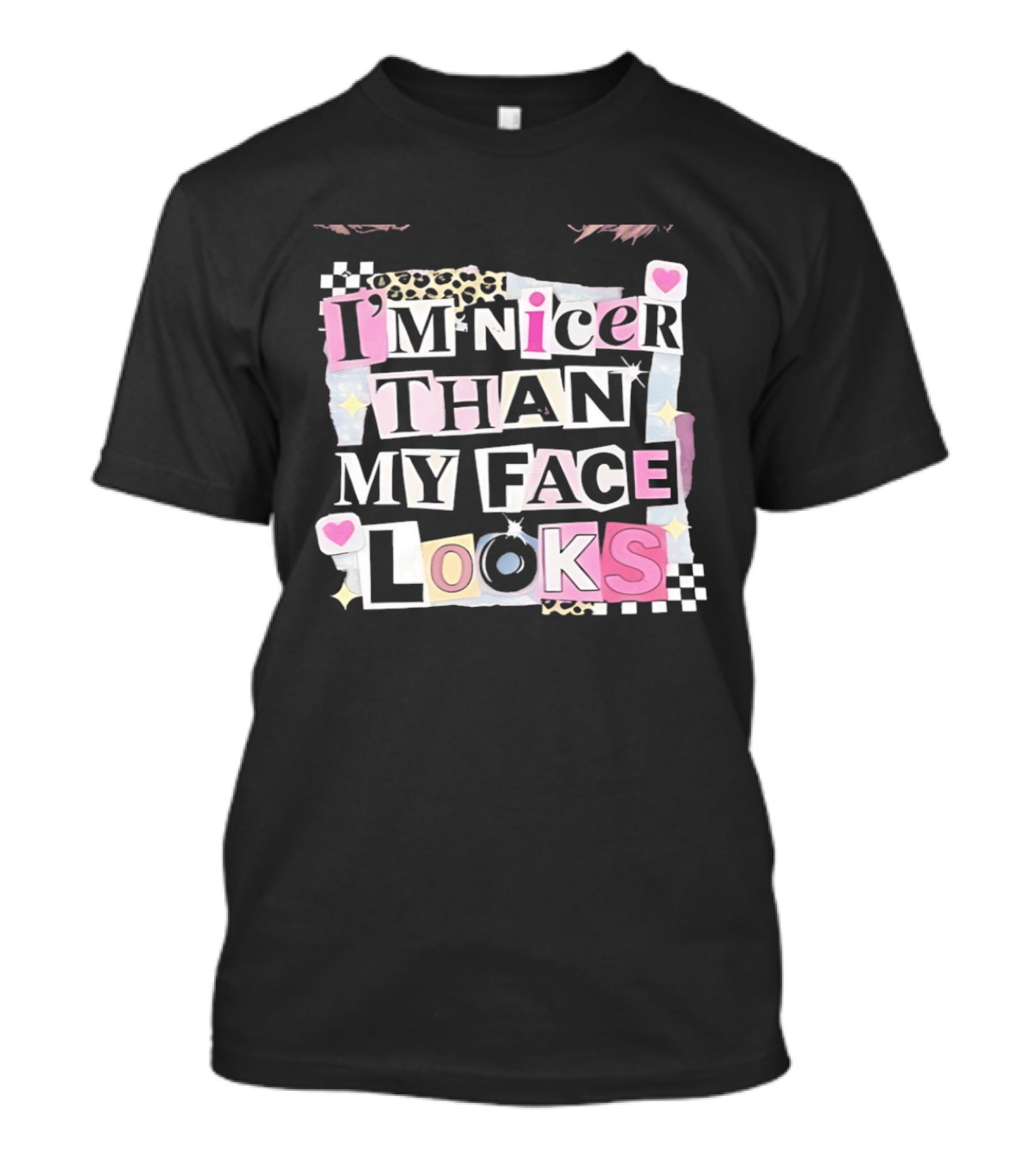 I'm Nicer Than My Face Looks Hearts Stars Checkered T-Shirt