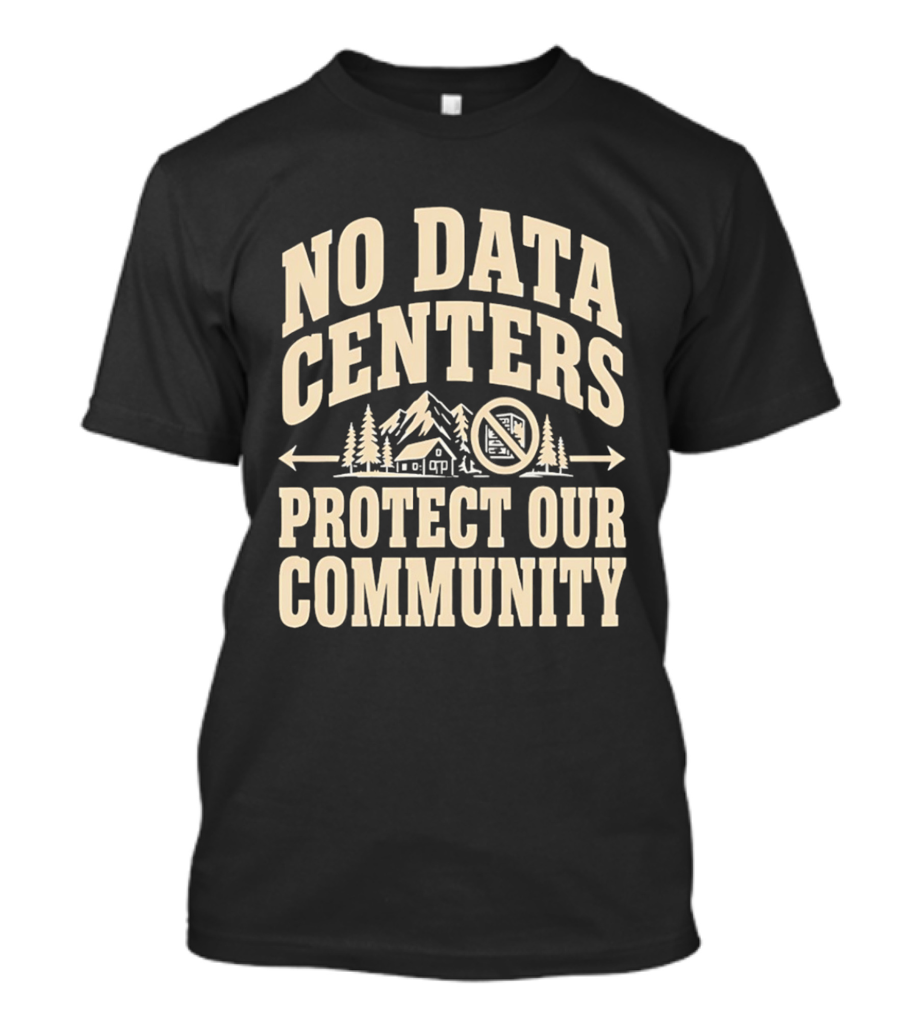 No Data Centers Protect Our Community Mountains Trees House T-Shirt