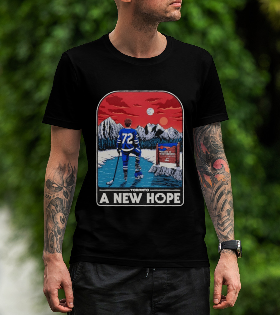 Toronto Maple Leafs 72 A New Hope Welcome To Whitehorse T-Shirt