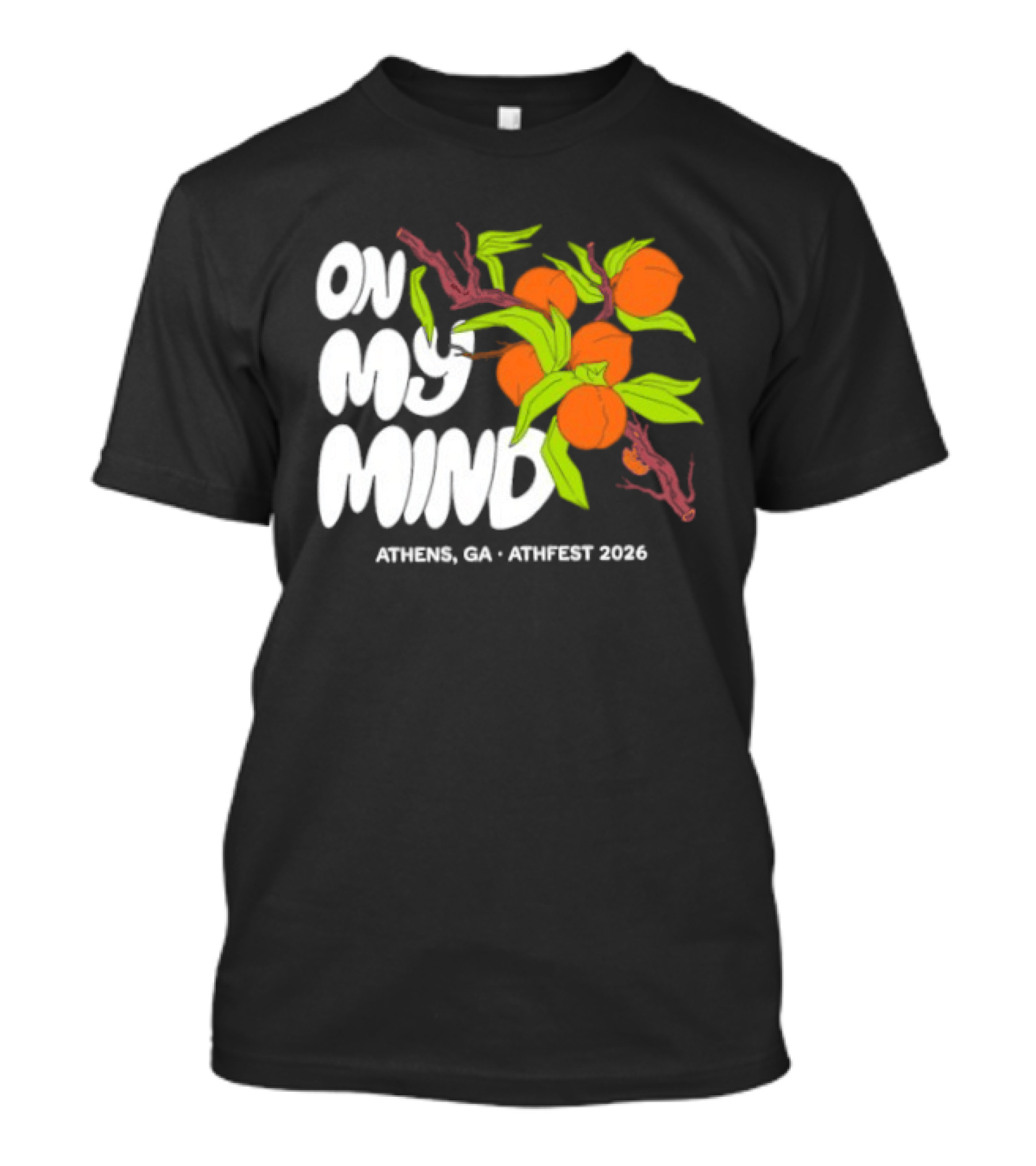 On My Mind Athens GA Athfest 2026 Peaches T-Shirt