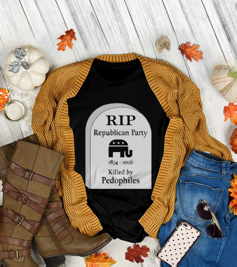 RIP Republican Party 1854 2026 Killed by Pedophiles Elephant T-Shirt