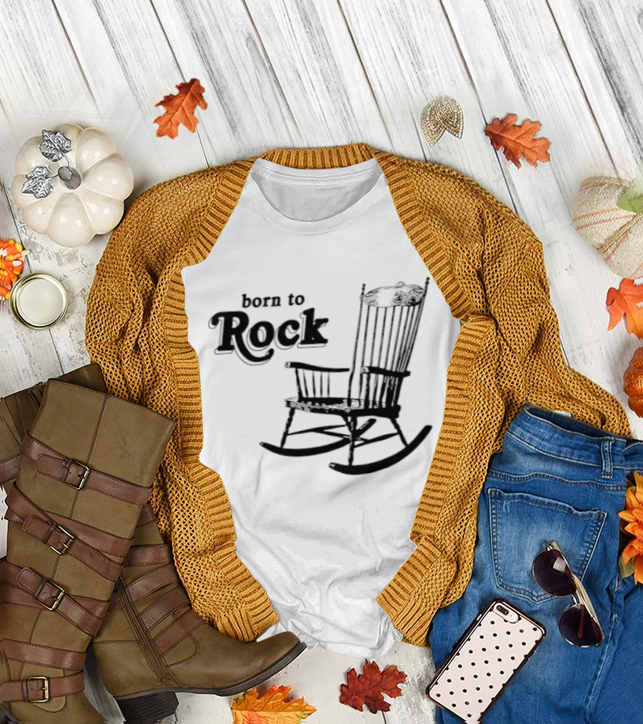 Born to Rock Rocking Chair Pun Music Fun T-Shirt