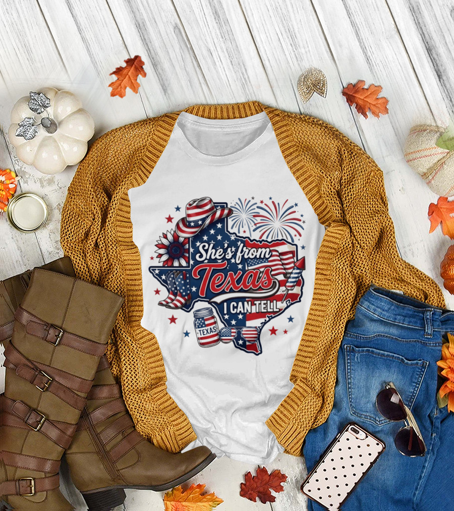 She's From Texas I Can Tell Patriotic America Western 4th Of July Fireworks T-Shirt