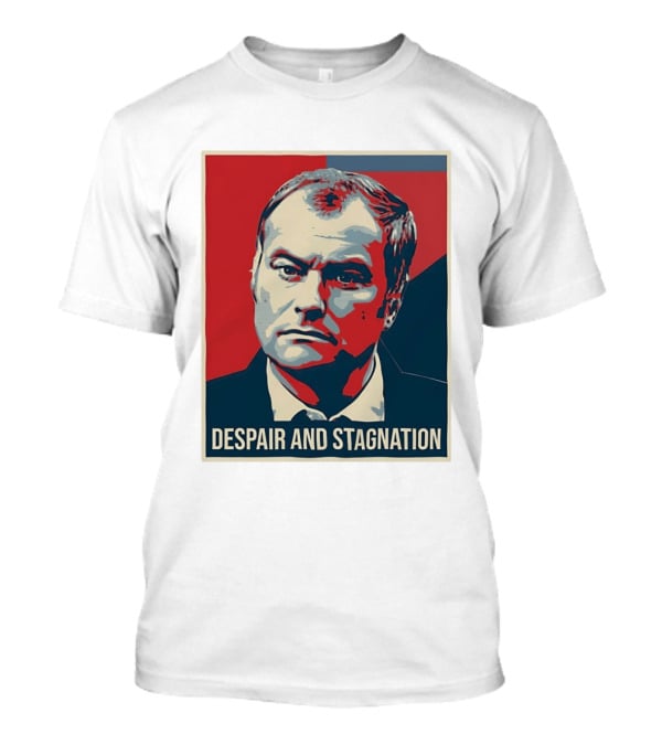 Despair And Stagnation Political T-Shirt