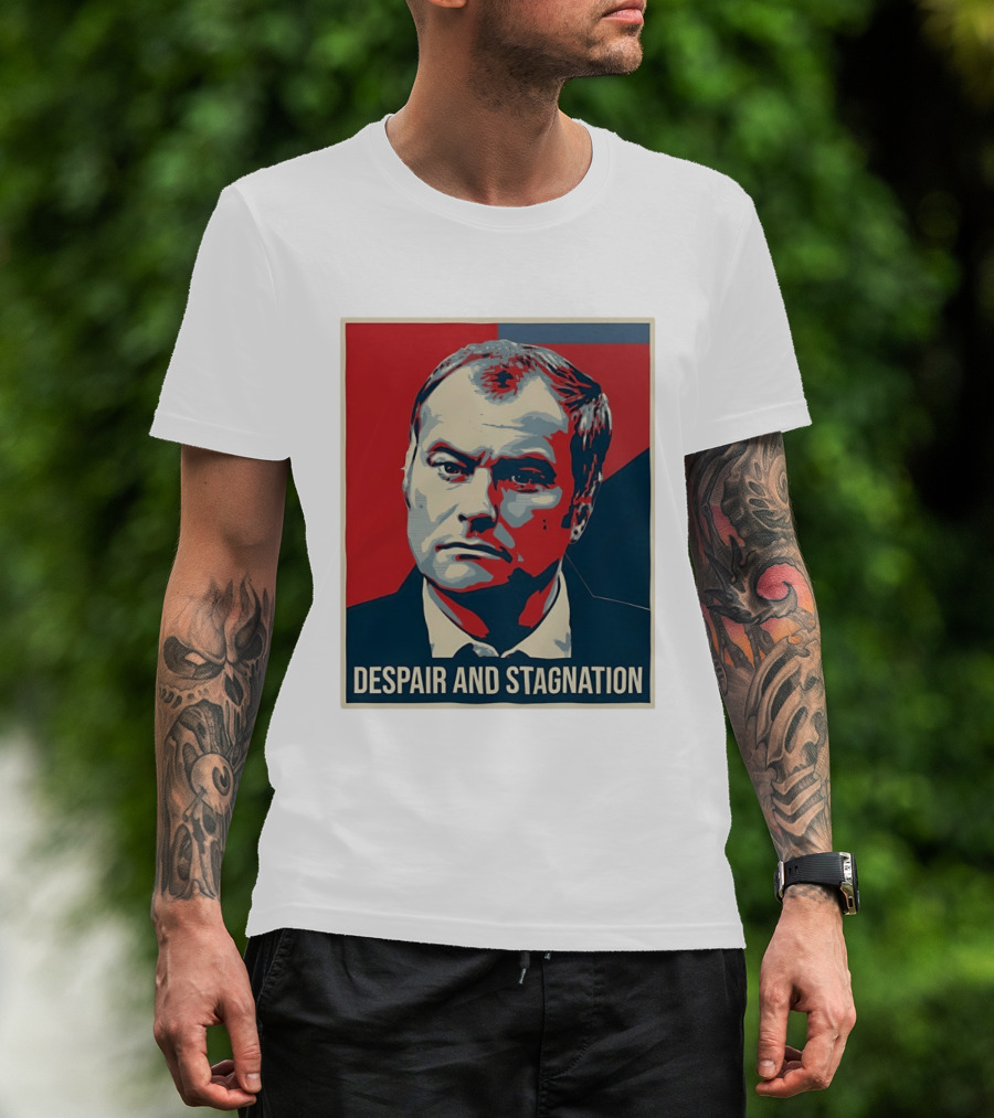 Despair And Stagnation Political T-Shirt