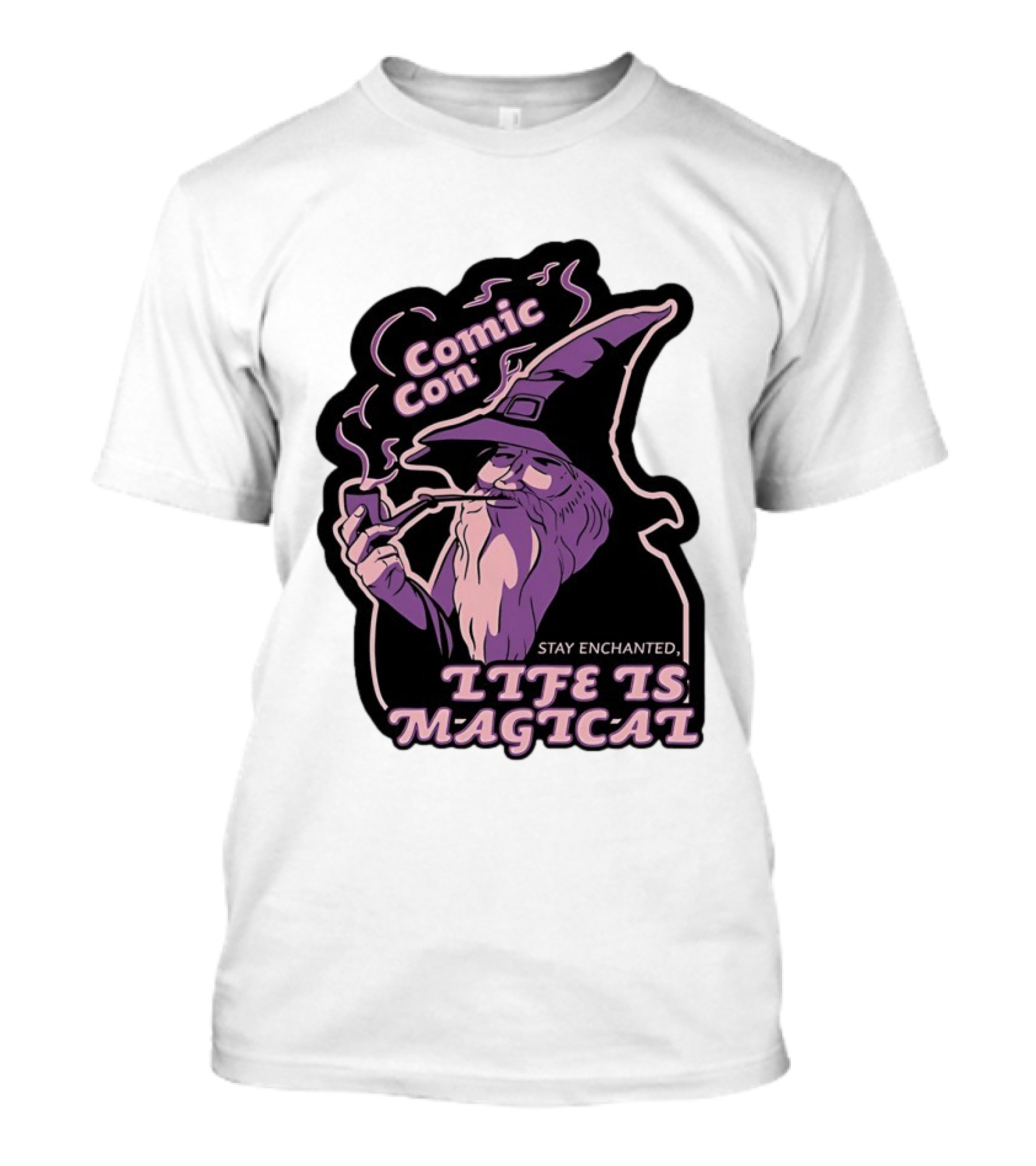 Comic Con Wizard Smoking Pipe Stay Enchanted Life Is Magical T-Shirt