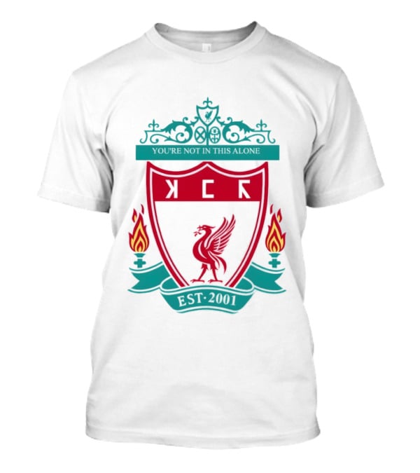 You're Not In This Alone Est 2001 Liverpool KFC Parody Crest With Liver Bird And Eternal Flames T-Shirt