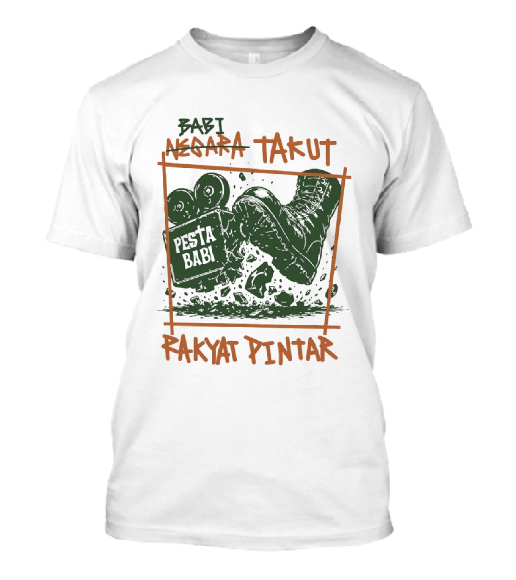 Babi Negara Takut Pesta Babi Rakyat Pintar T-Shirt