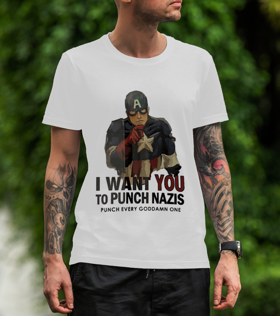 Captain America I Want You To Punch Nazis Punch Every Goddamn One T-Shirt