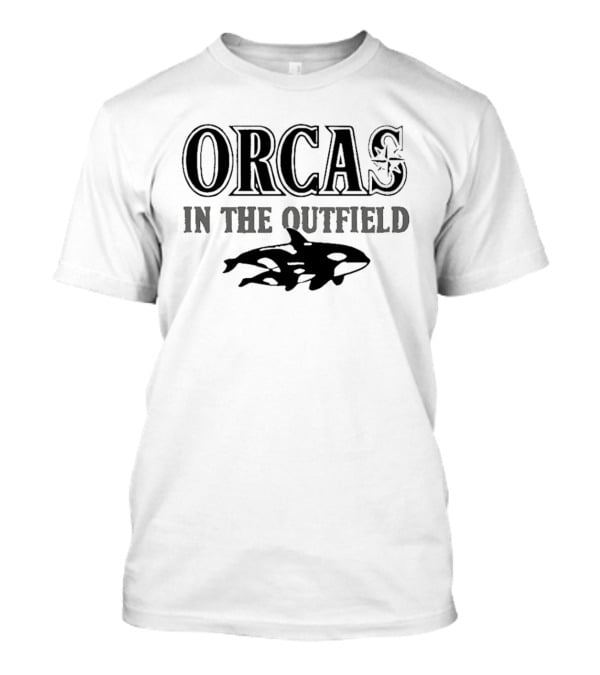 Orcas In The Outfield Mariners 2026 T-Shirt