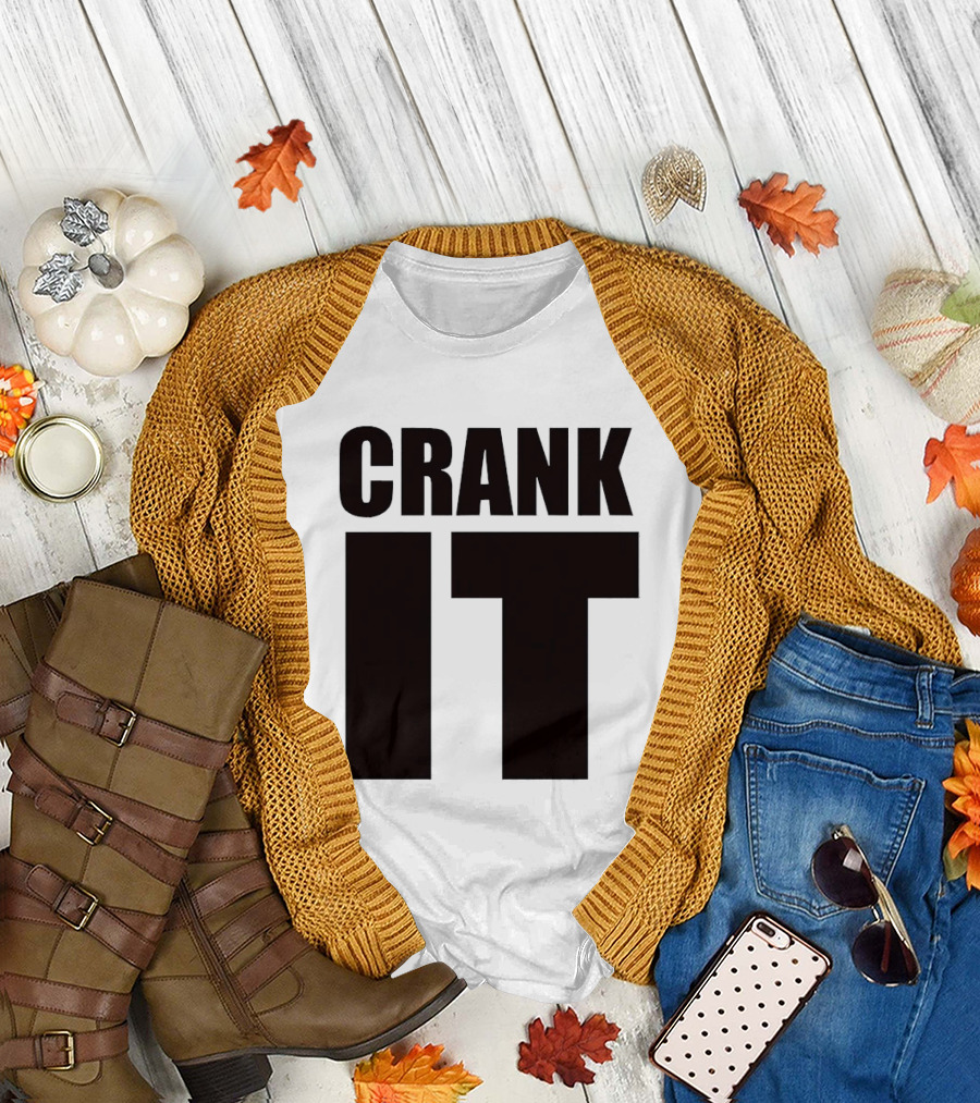 Crank It T-Shirt