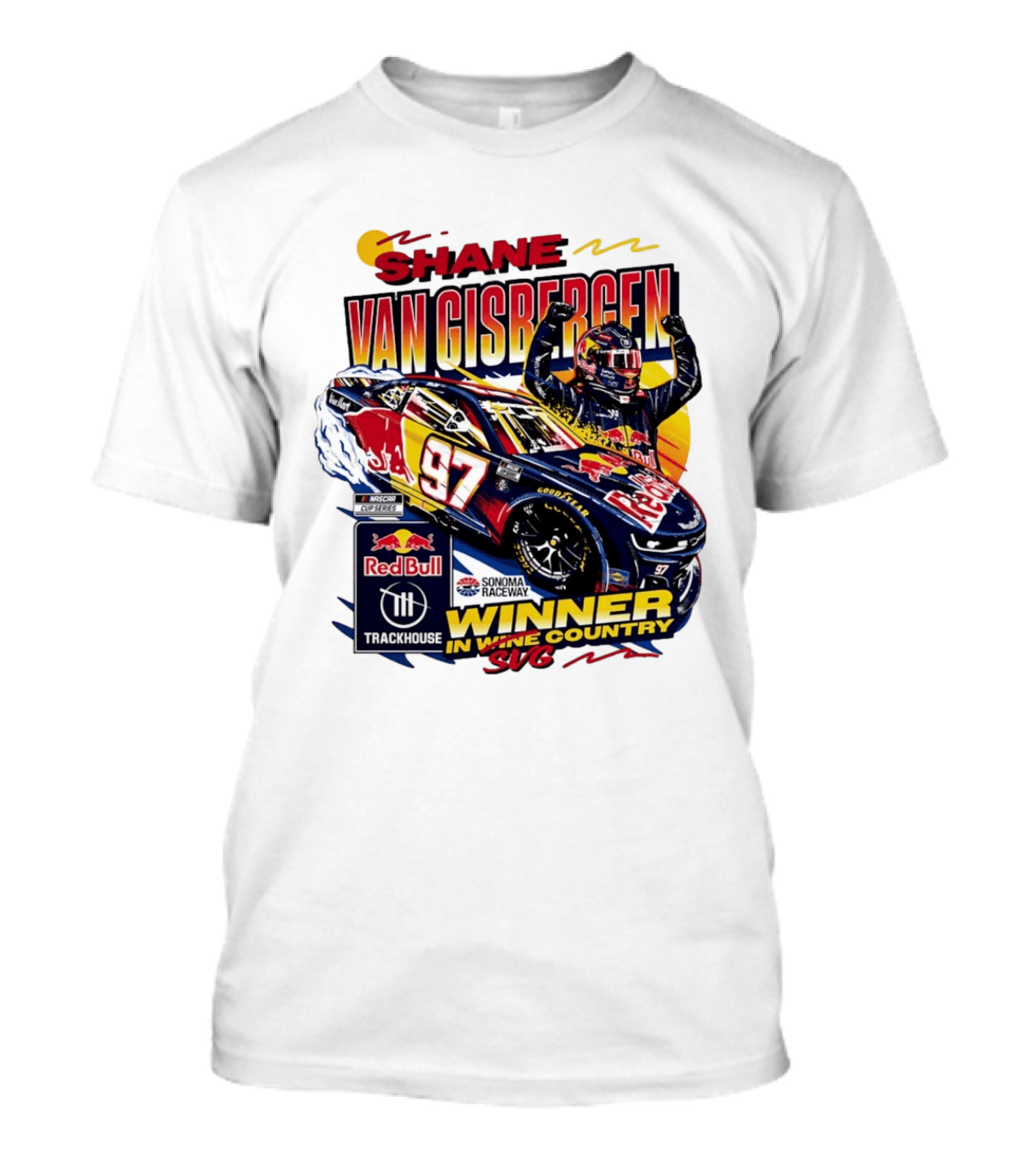 Shane Van Gisbergen Red Bull Trackhouse Racing Sonoma Raceway Winner SVG 97 T-Shirt