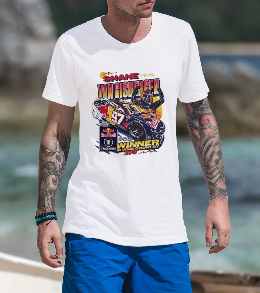 Shane Van Gisbergen Red Bull Trackhouse Racing Sonoma Raceway Winner SVG 97 T-Shirt