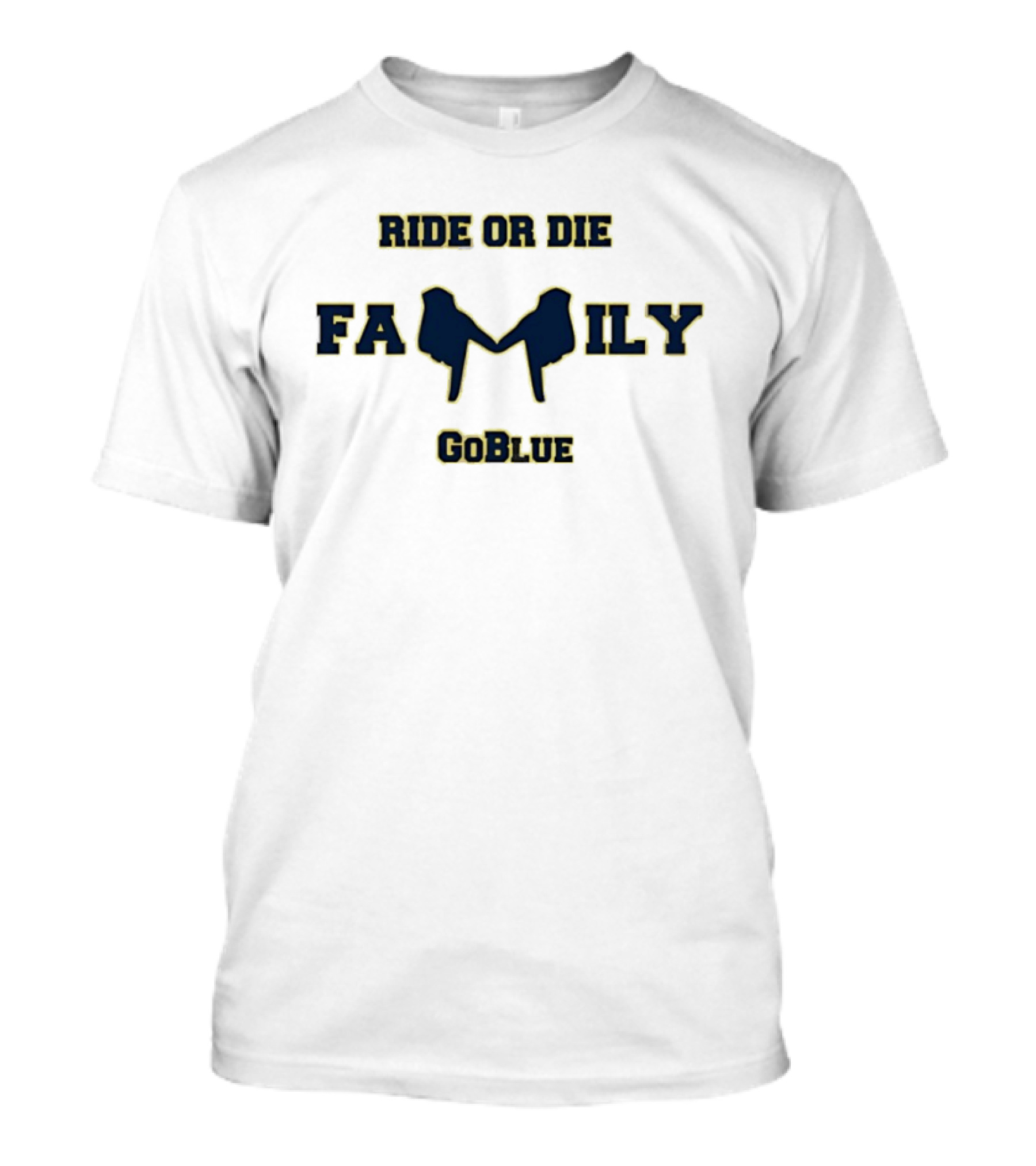 Michigan Wolverines Ride Or Die Family Go Blue Team Spirit T-Shirt