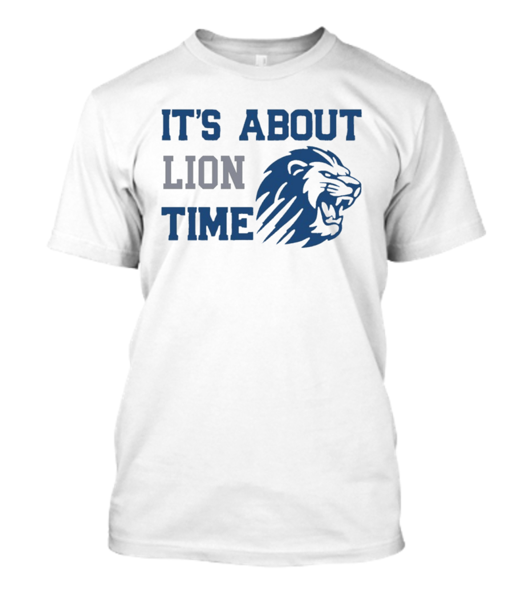 Detroit Lions Football It's About Lion Time With Roaring Lion T-Shirt