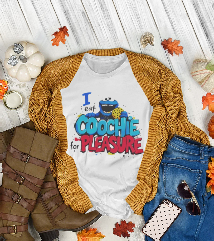I Eat Coochie for Pleasure Cookie Monster T-Shirt