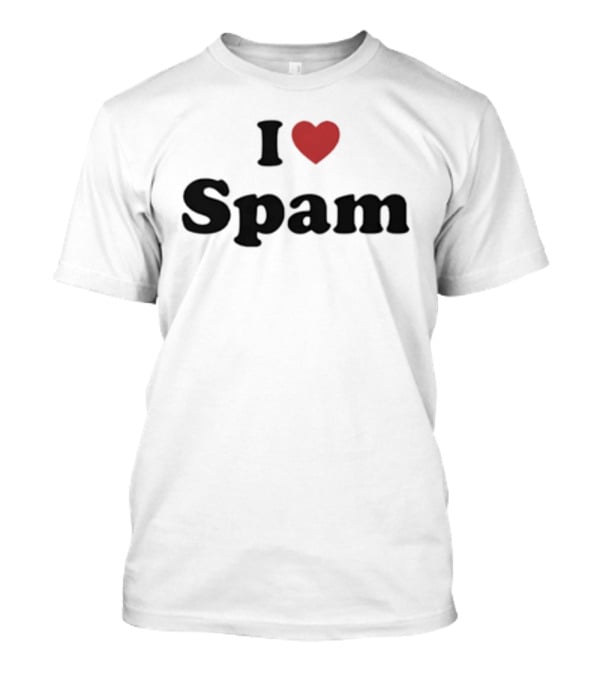 I Love Spam Heart Humor T-Shirt