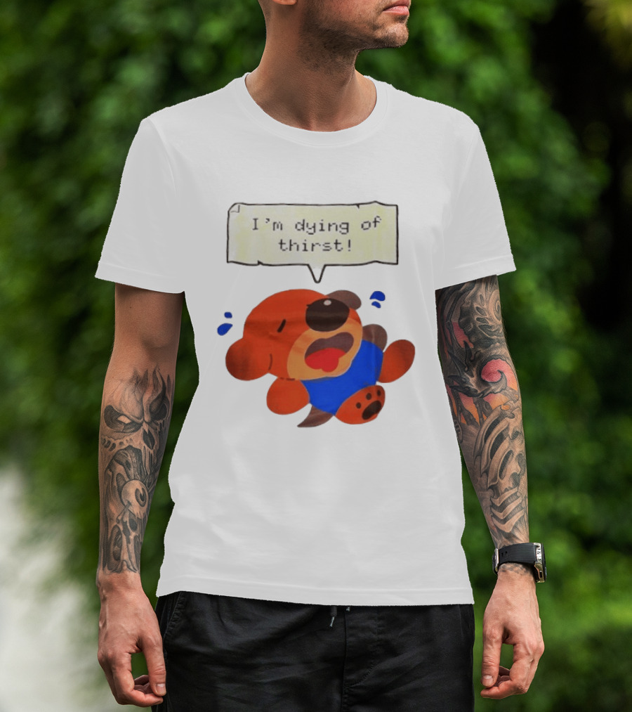 I'm Dying Of Thirst Cartoon Dog In Blue And Red With Speech Bubble T-Shirt