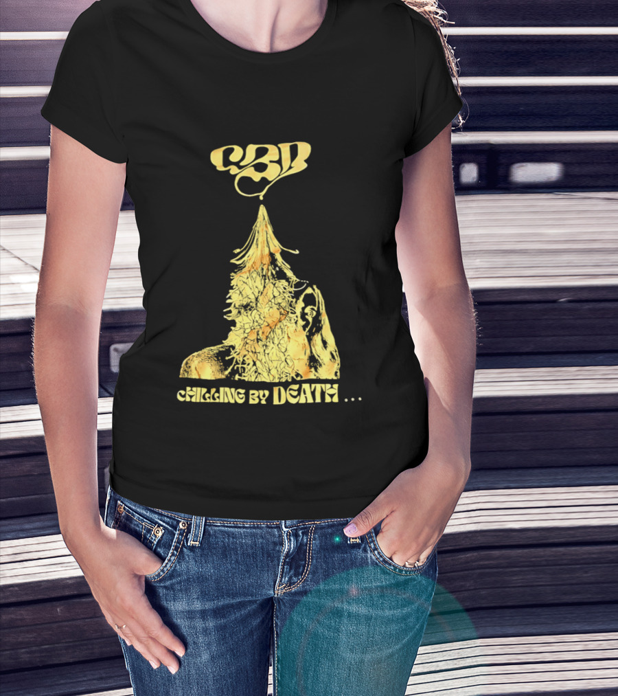 CBD Chilling By Death Surreal Dark Humor Extravaganza T-Shirt