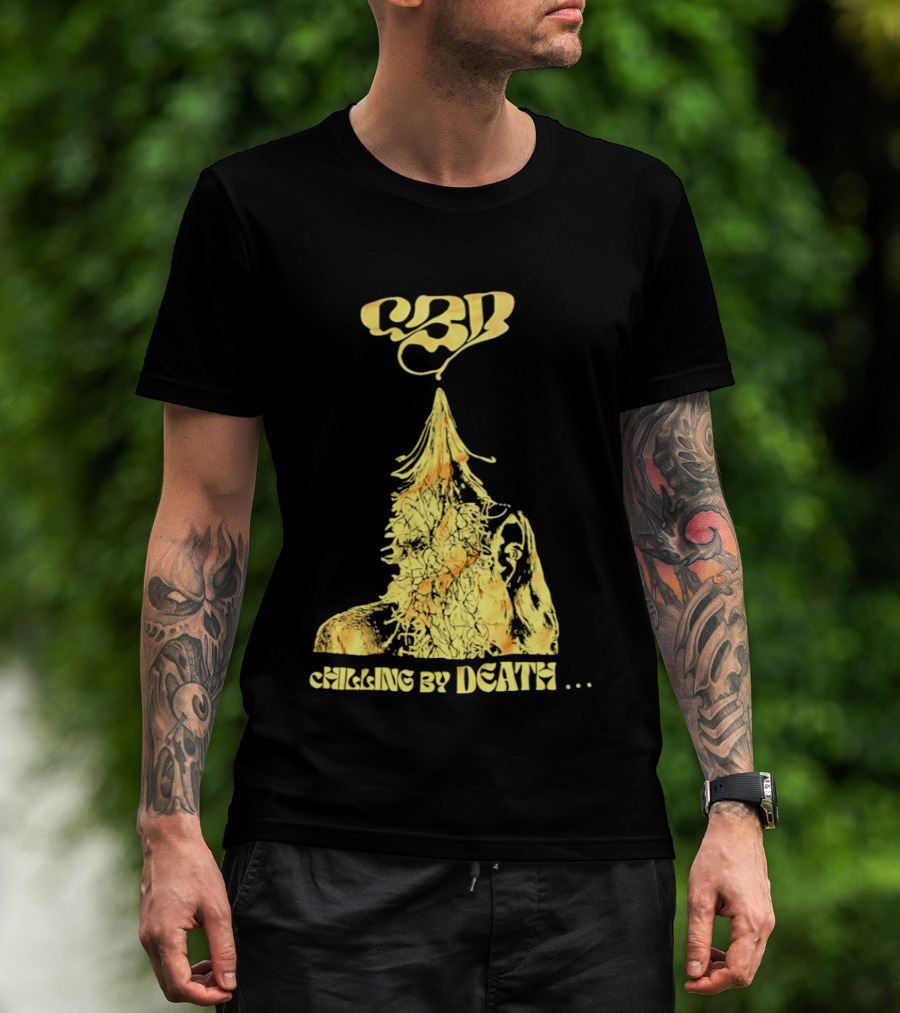 CBD Chilling By Death Surreal Dark Humor Extravaganza T-Shirt
