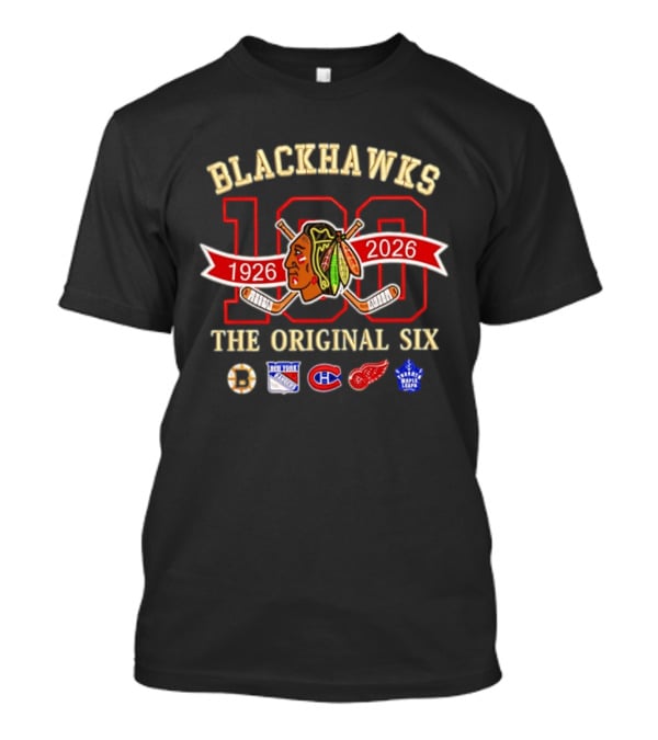 Blackhawks 100th Anniversary 1926 2026 The Original Six T-Shirt