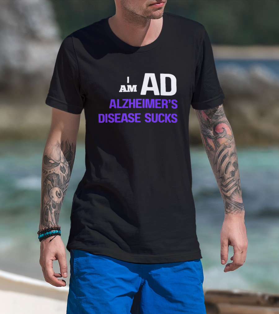 I Am AD Alzheimer's Disease Sucks Dementia Support Awareness T-Shirt
