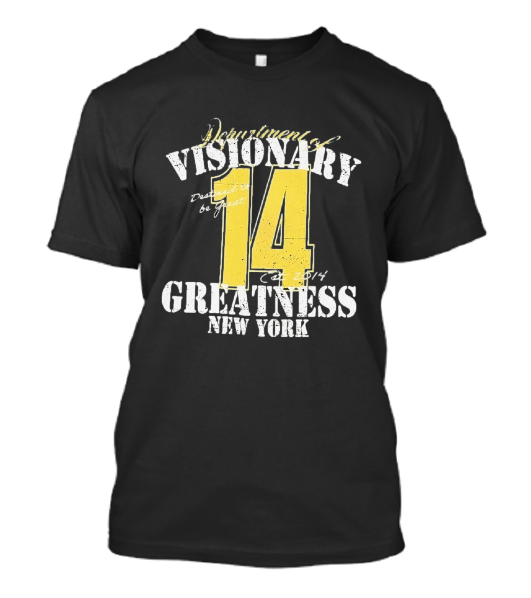 Department Of Visionary Greatness 14 New York Est 2014 T-Shirt
