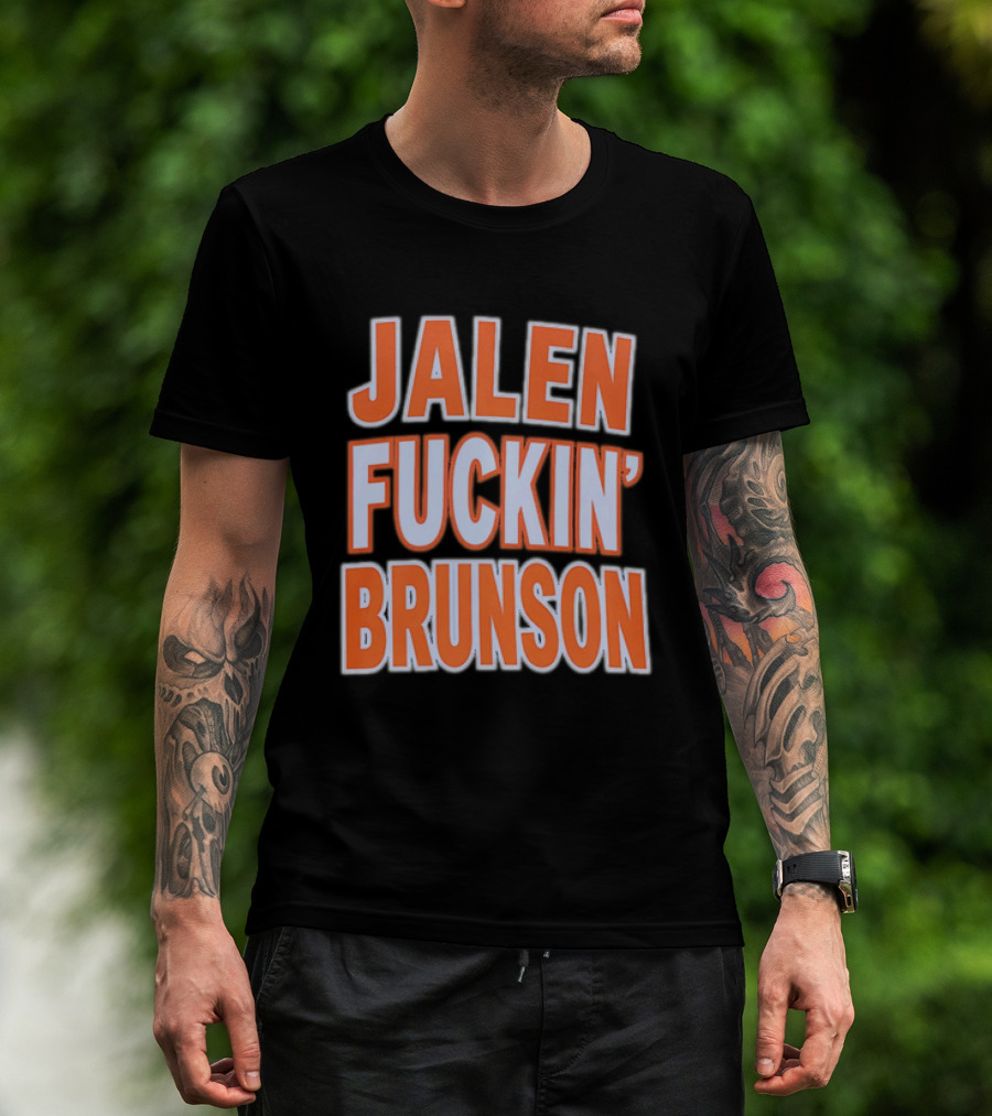 Jalen Fuckin' Brunson New York Knicks NBA Basketball T-Shirt