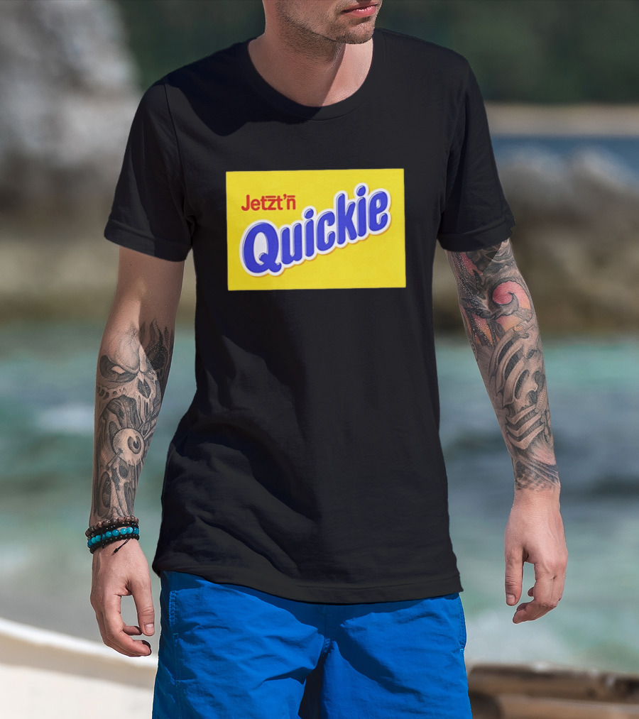 Jetzt'n Quickie Humor German Slang Lebensmittelverpackung Parodie T-Shirt
