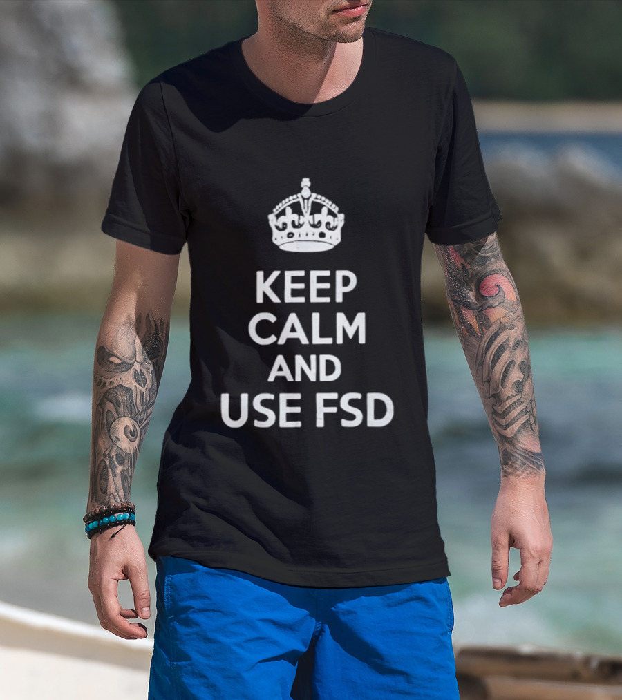 Keep Calm And Use FSD Tesla Full Self Driving T-Shirt