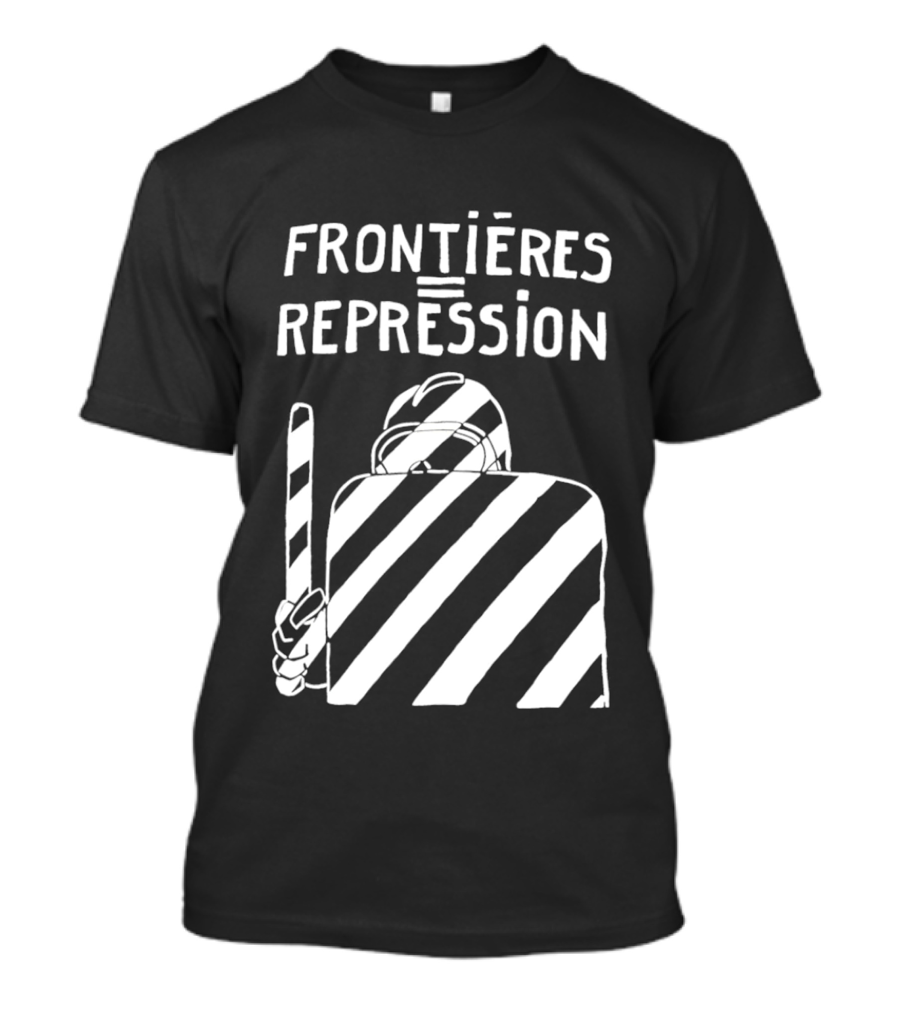 Frontieres Repression Protest Symbolism Bold Font White Stripes T-Shirt