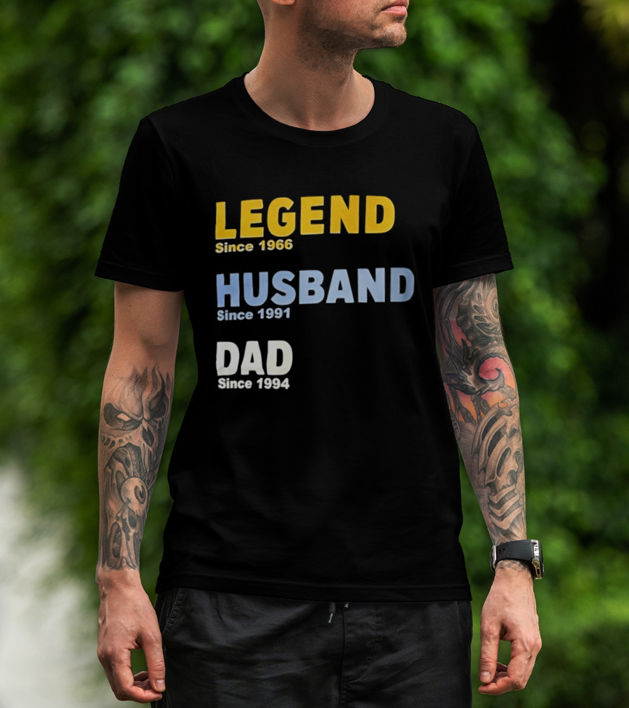 Legend Since 1966 Husband Since 1991 Dad Since 1994 T-Shirt