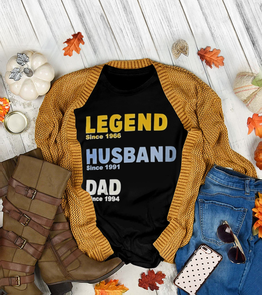 Legend Since 1966 Husband Since 1991 Dad Since 1994 T-Shirt