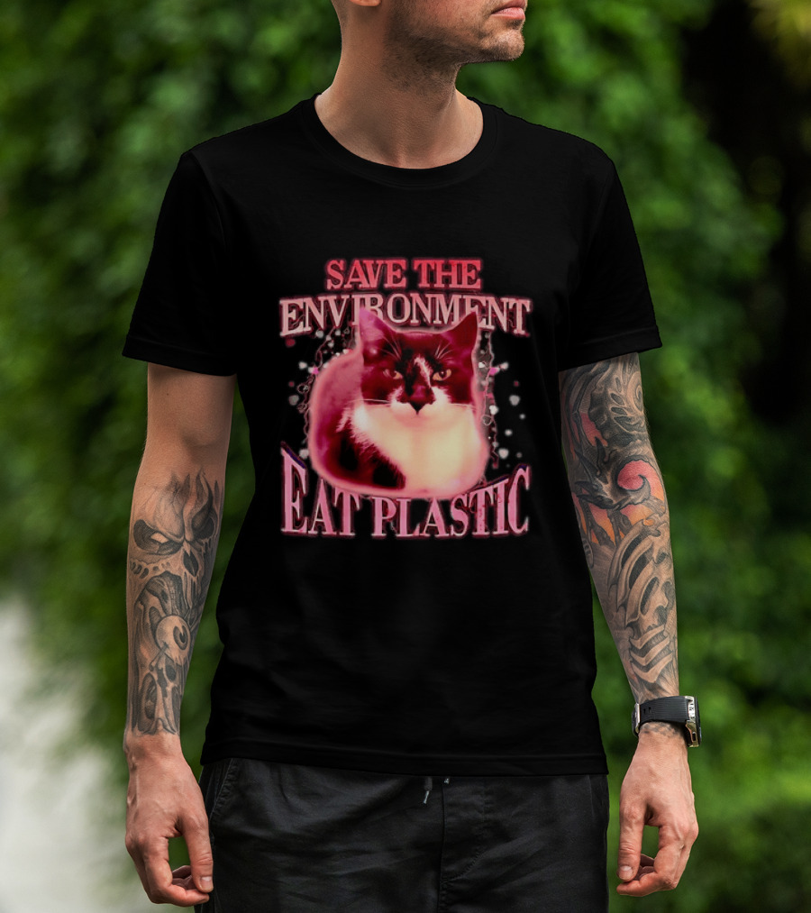Save The Environment Eat Plastic Cat Humor T-Shirt