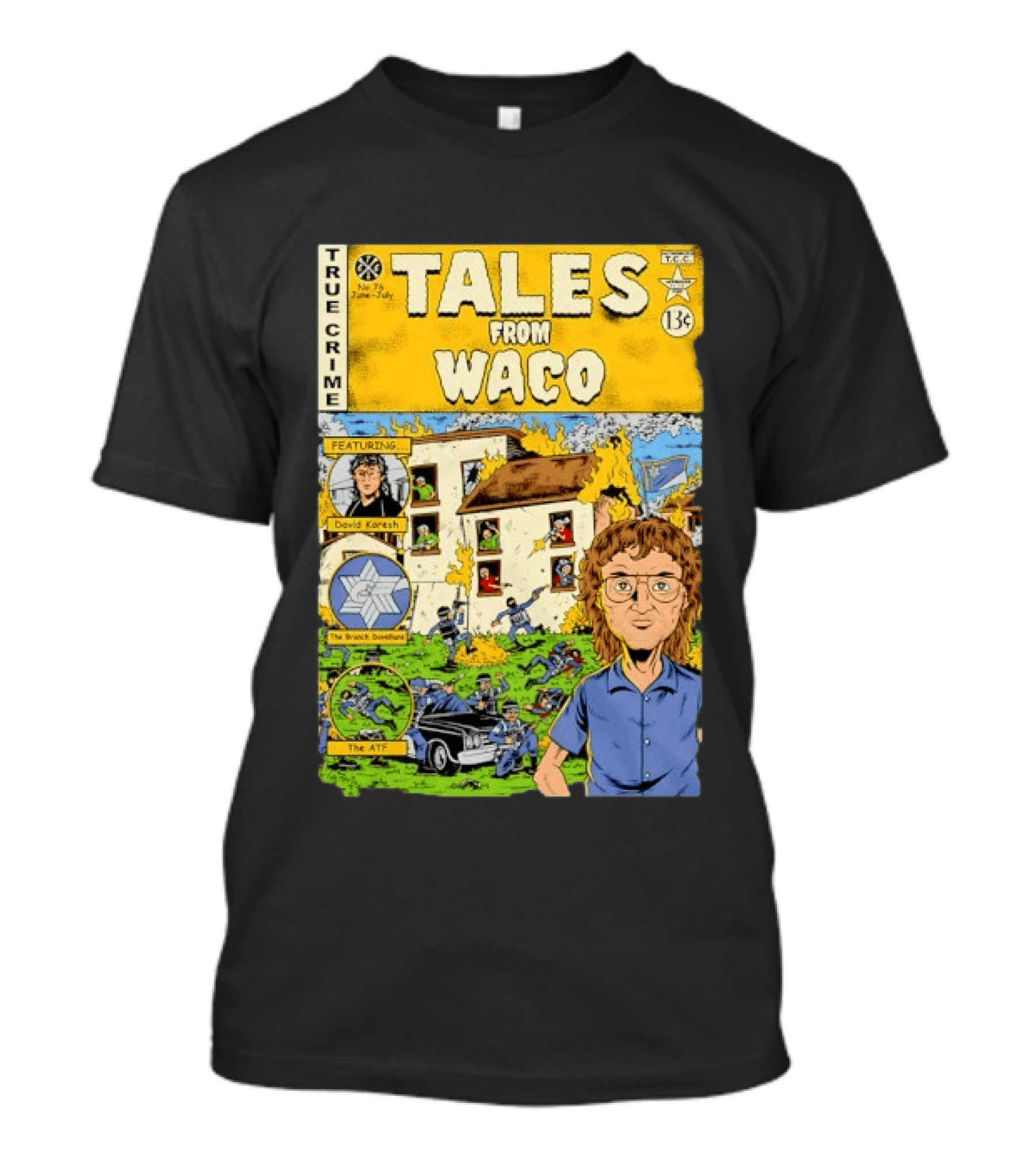 True Crime Tales From Waco David Koresh Branch Davidians ATF Comic Style Featuring T-Shirt