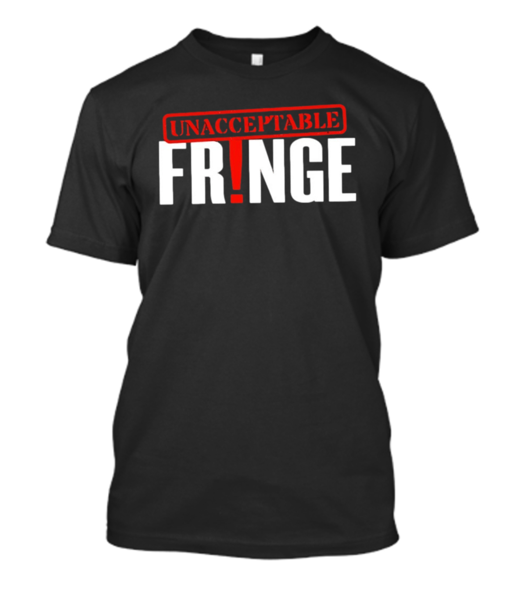 Unacceptable Fringe TV Show Walter Bishop Sci Fi T-Shirt