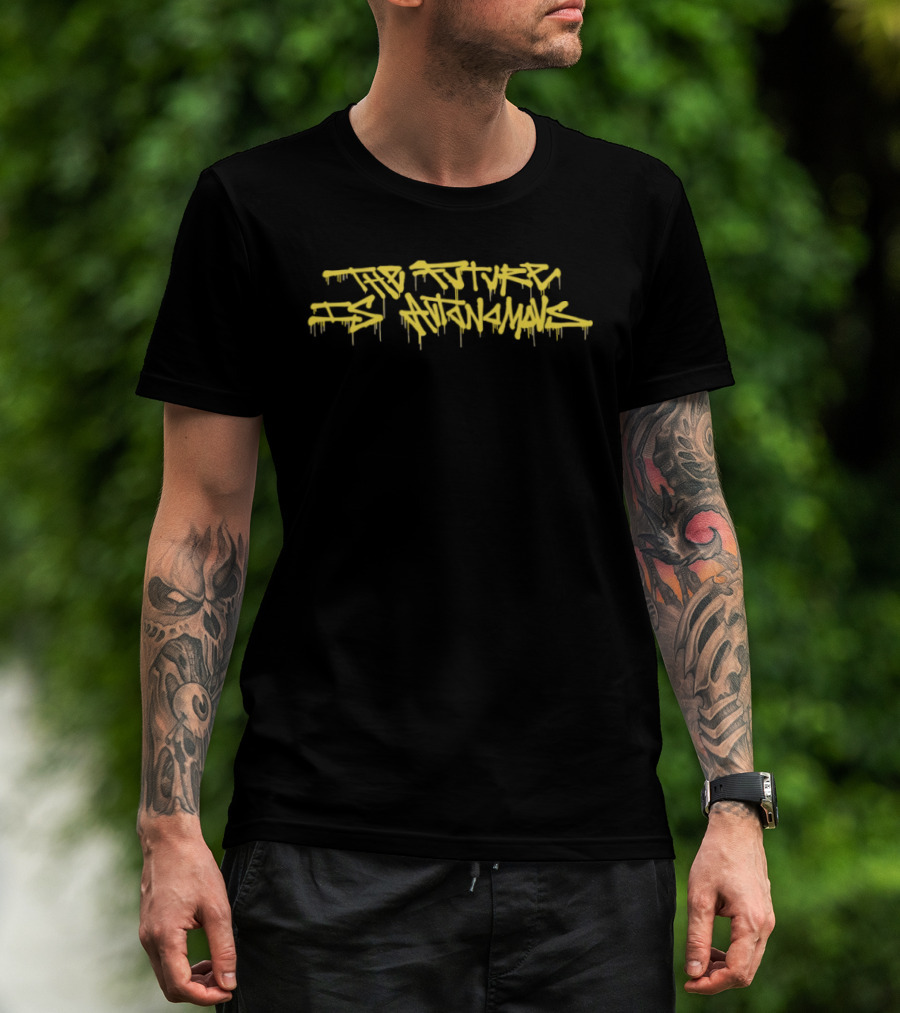 The Future Is Autonomous Technology Artificial Intelligence Graffiti T-Shirt