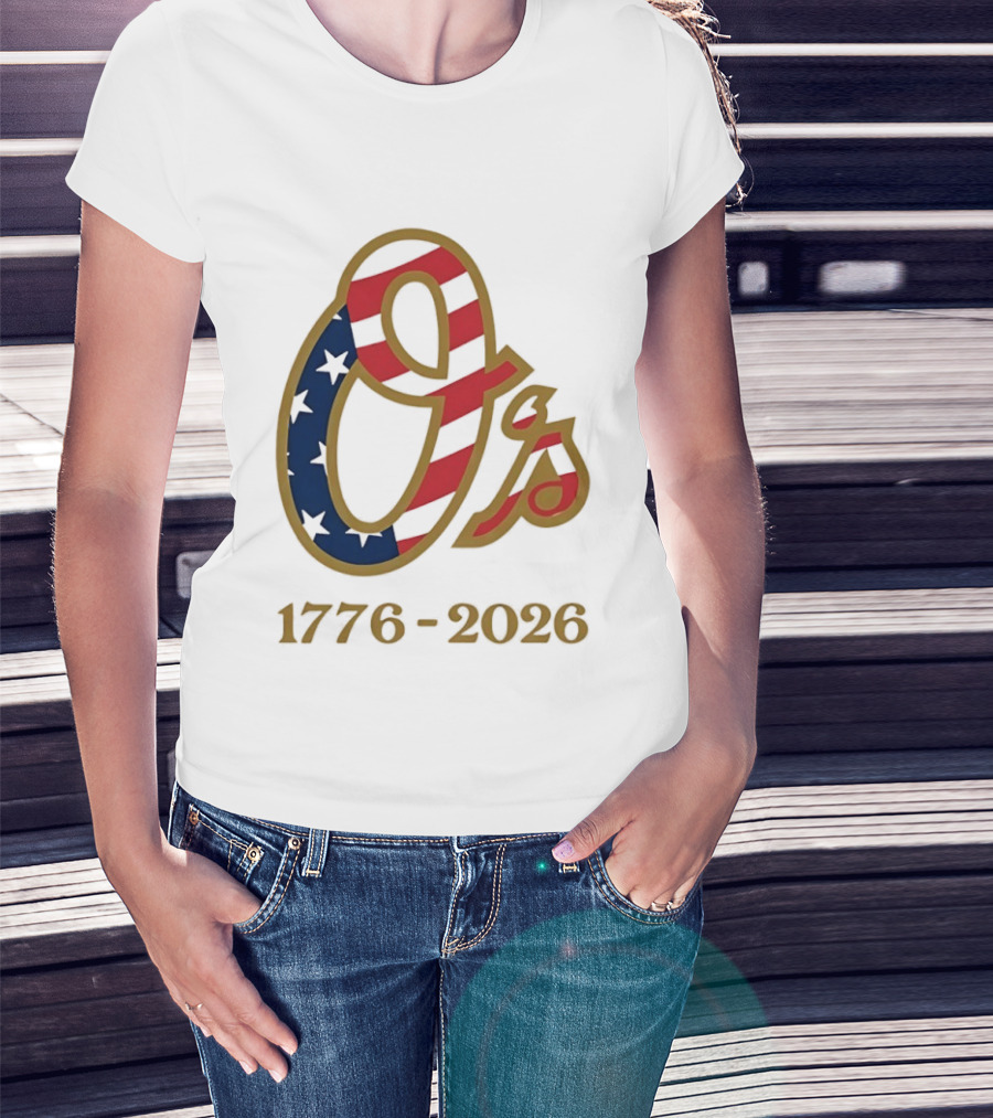 Baltimore Orioles MLB 1776 2026 250th Anniversary Fourth Of July Celebration T-Shirt