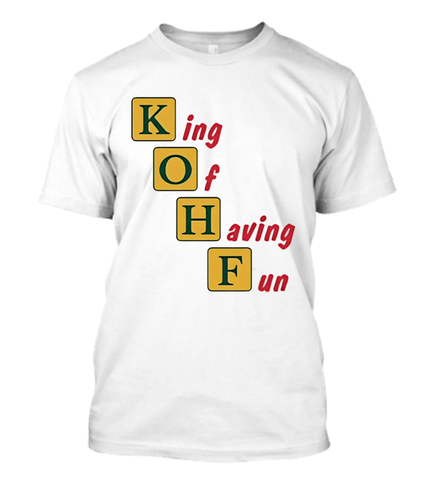 King Of Having Fun KOHF Acrostic Blocks T-Shirt