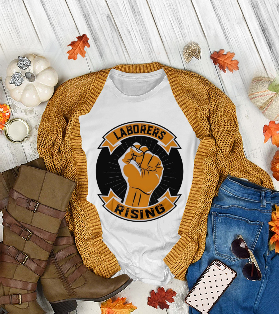 Laborers Rising Fist Solidarity Power Union Worker Movement T-Shirt