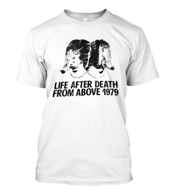 Life After Death From Above 1979 Iconic Album Cover Art With Elephant Trunks T-Shirt