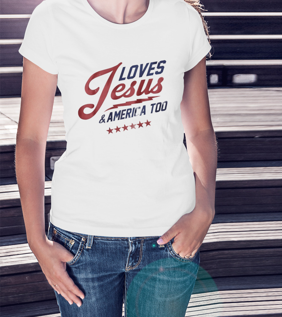 Loves Jesus And America Too Patriotic Stars And Script T-Shirt