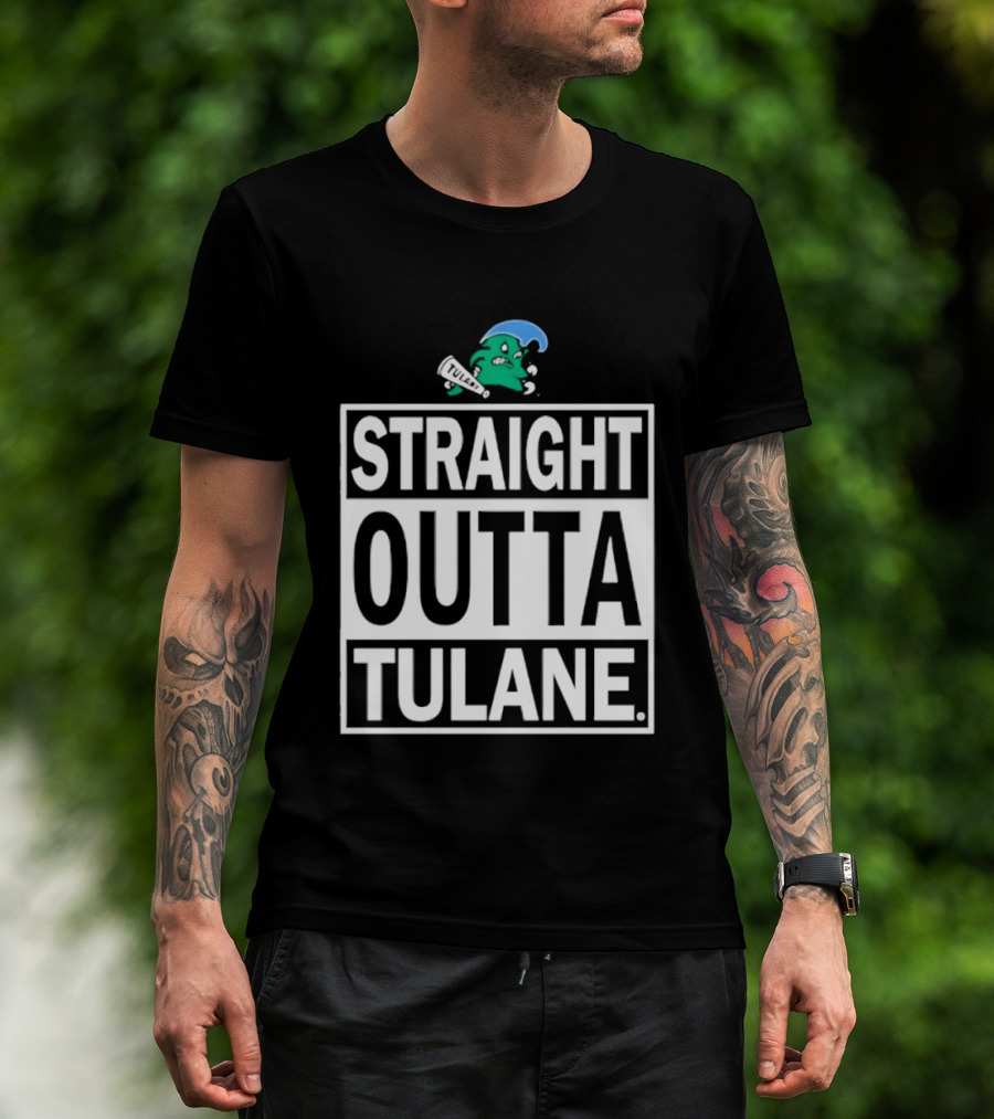 Tulane Green Wave Straight Outta Tulane Logo Sports Team Merchandise T-Shirt